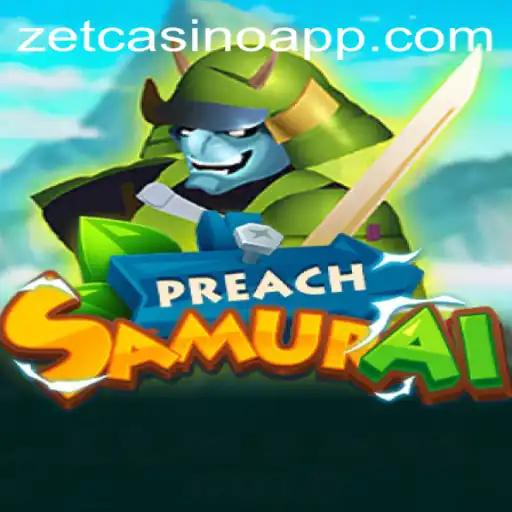 Exploring PreachSamurai: The Innovative Game Making Waves at ZetCasino