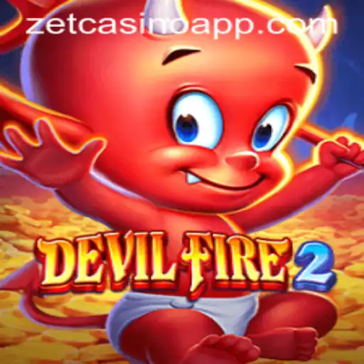 Unveiling DevilFire2: The Thrilling New Experience at ZetCasino
