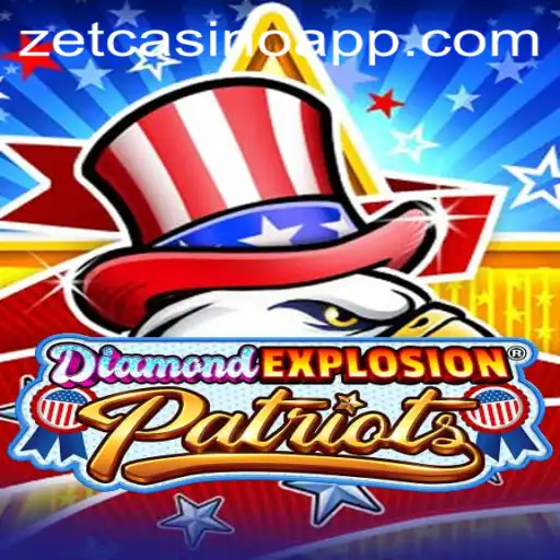 DiamondExplosionPatriots: The Ultimate Gaming Experience at ZetCasino