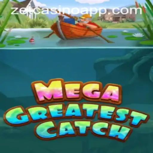 MegaGreatestCatch – An Exciting Addition to ZetCasino